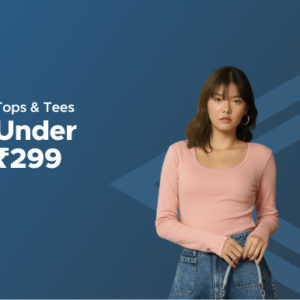 AJIO TOPS AND TEES UNDER 299